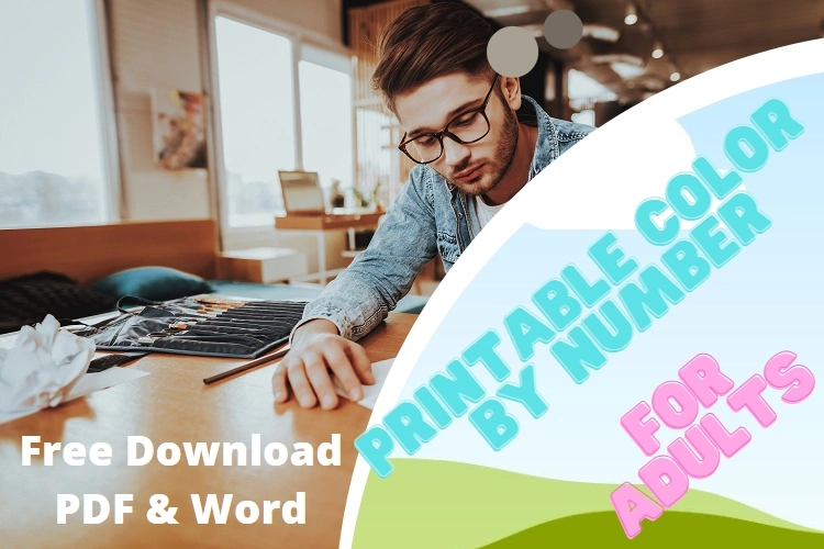 Printable Color by Number for Adults: Printable PDF, Word and Free Download