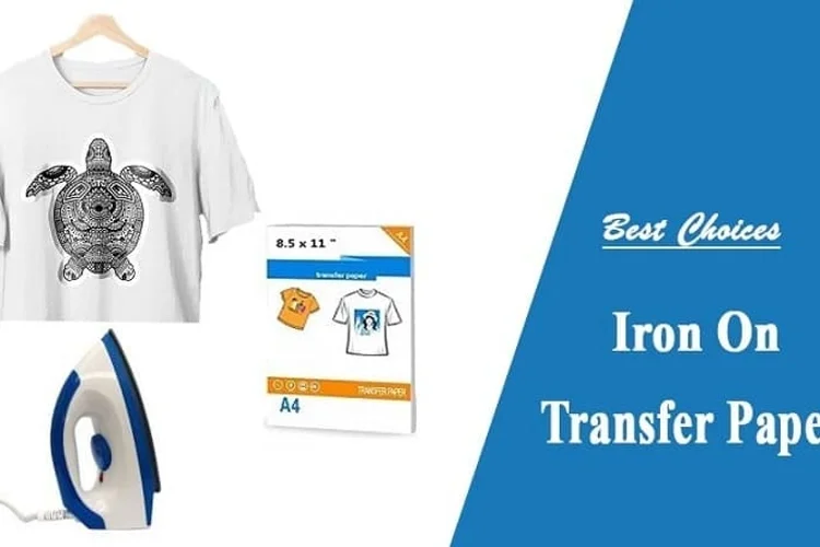 Best Iron on Transfer Paper, T Shirt Heat Transfer Paper: Reviews, Buying Guide and FAQs 2023