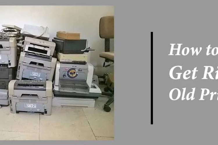 How to Get Rid of Old Printers Safely