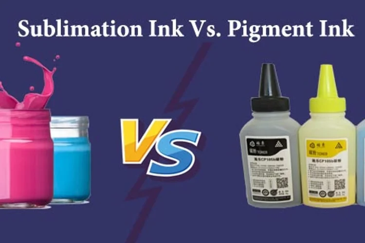 Sublimation Ink vs Pigment Ink