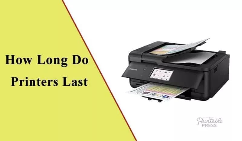 How Long Do Printers Last