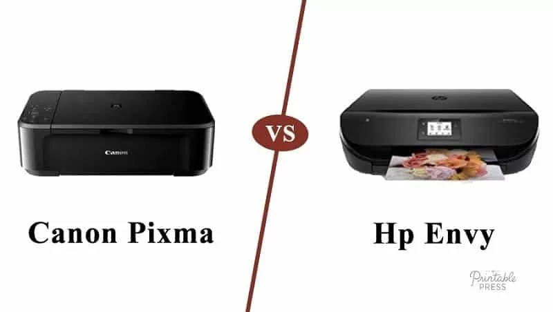 Canon Pixma Vs. Hp Envy Comparison