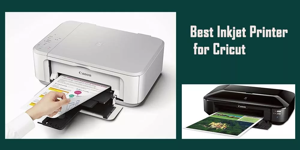 Top 10 Best Inkjet Printer for Cricut Reviews
