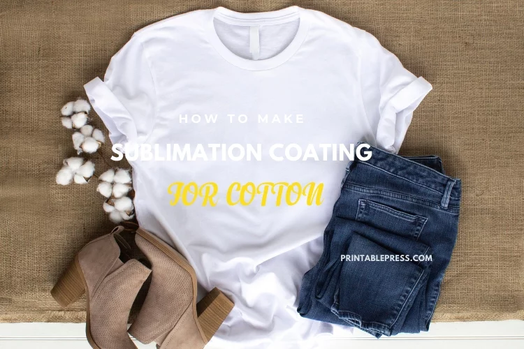 How to Make Sublimation Coating for Cotton