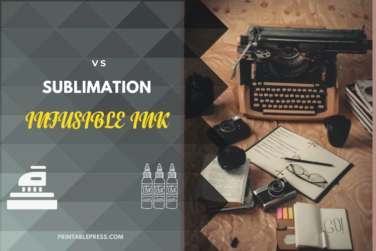 Sublimation Vs Infusible Ink