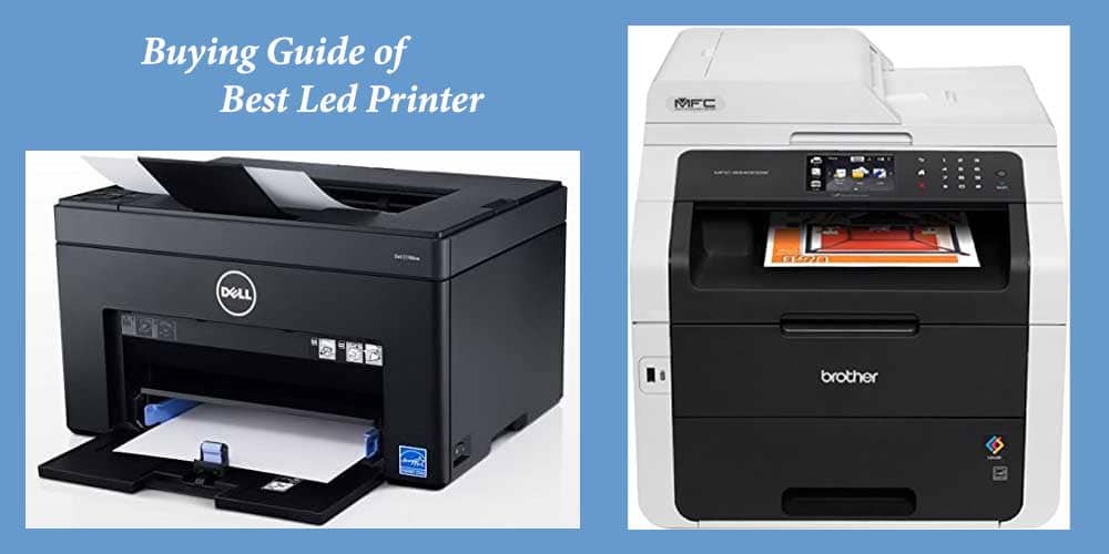 Best LED Printer Reviews, Buying Guide and FAQs 2023