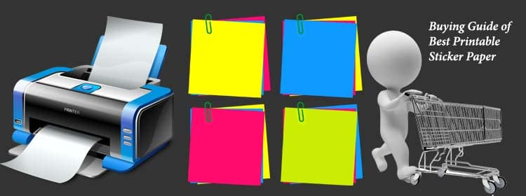 Buying Guide Of Printable Sticker Paper