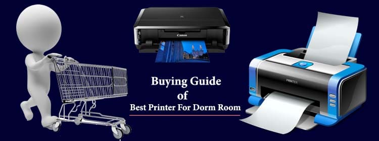 Buying Guide Of Printer For Dorm Room