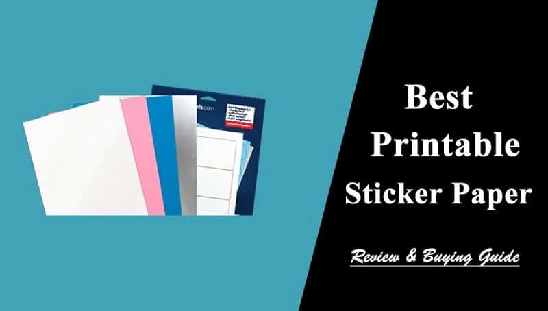 top-5-best-printable-sticker-paper-reviews