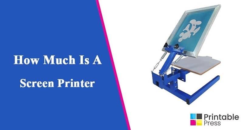 How Much Is A Screen Printer