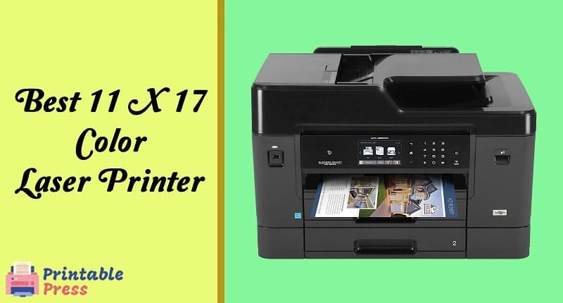 Buying Guide of Best 11×17 Color Laser Printer