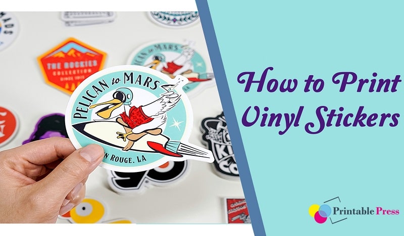 How to Print Vinyl Stickers: 