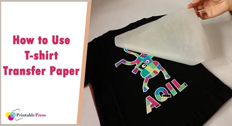 What to Look For When Choosing Heat Transfer Paper