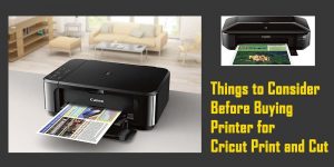 Buying Guide Of Printer For Cricut Print And Cut